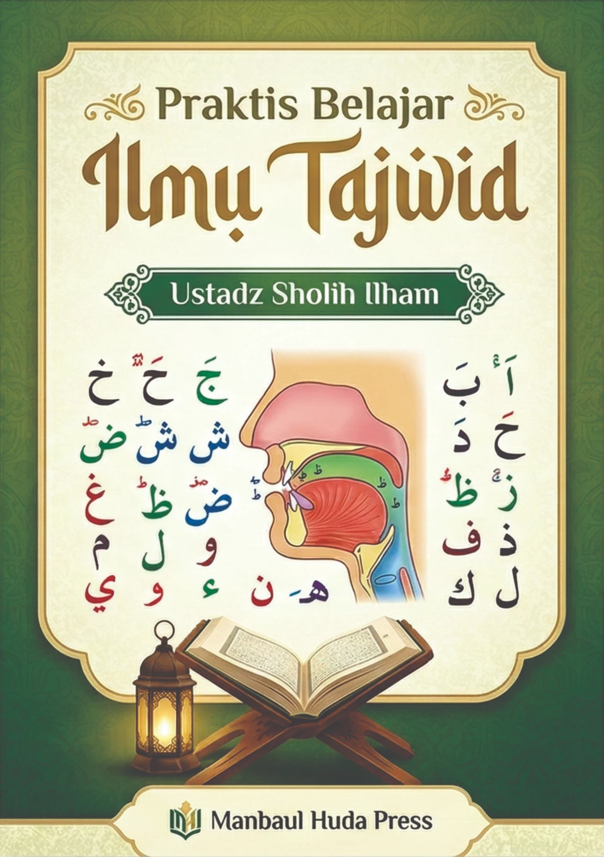 PRAKTIS BELAJAR ILMU TAJWID - Mempelajari Hukum Dasar Sampai Bacaan Waqaf