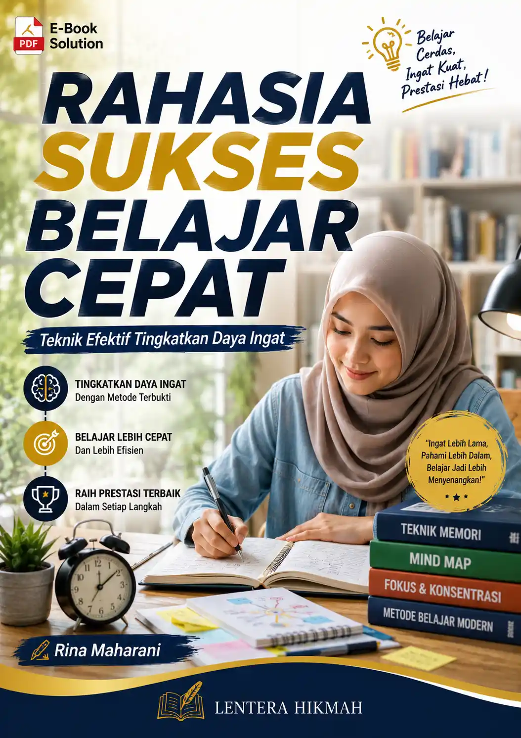 RAHASIA BELAJAR CEPAT SUKSES - Tenik Efektif Tingkatkan Daya Ingat