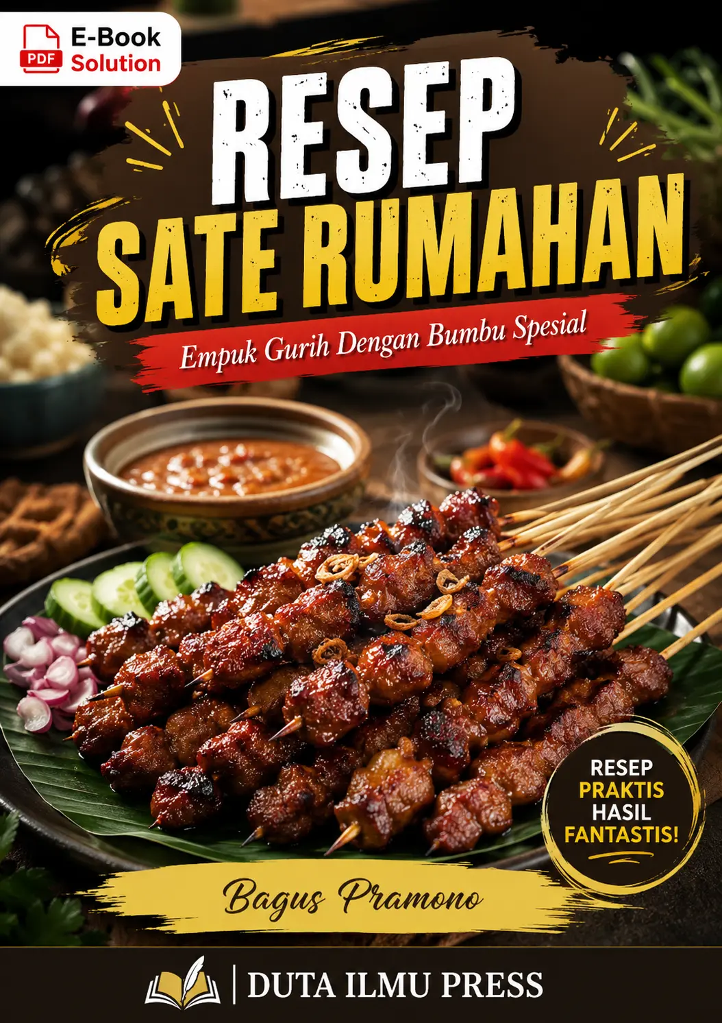 RESEP SATE RUMAHAN - Empuk Gurih Dengan Bumbu Spesial
