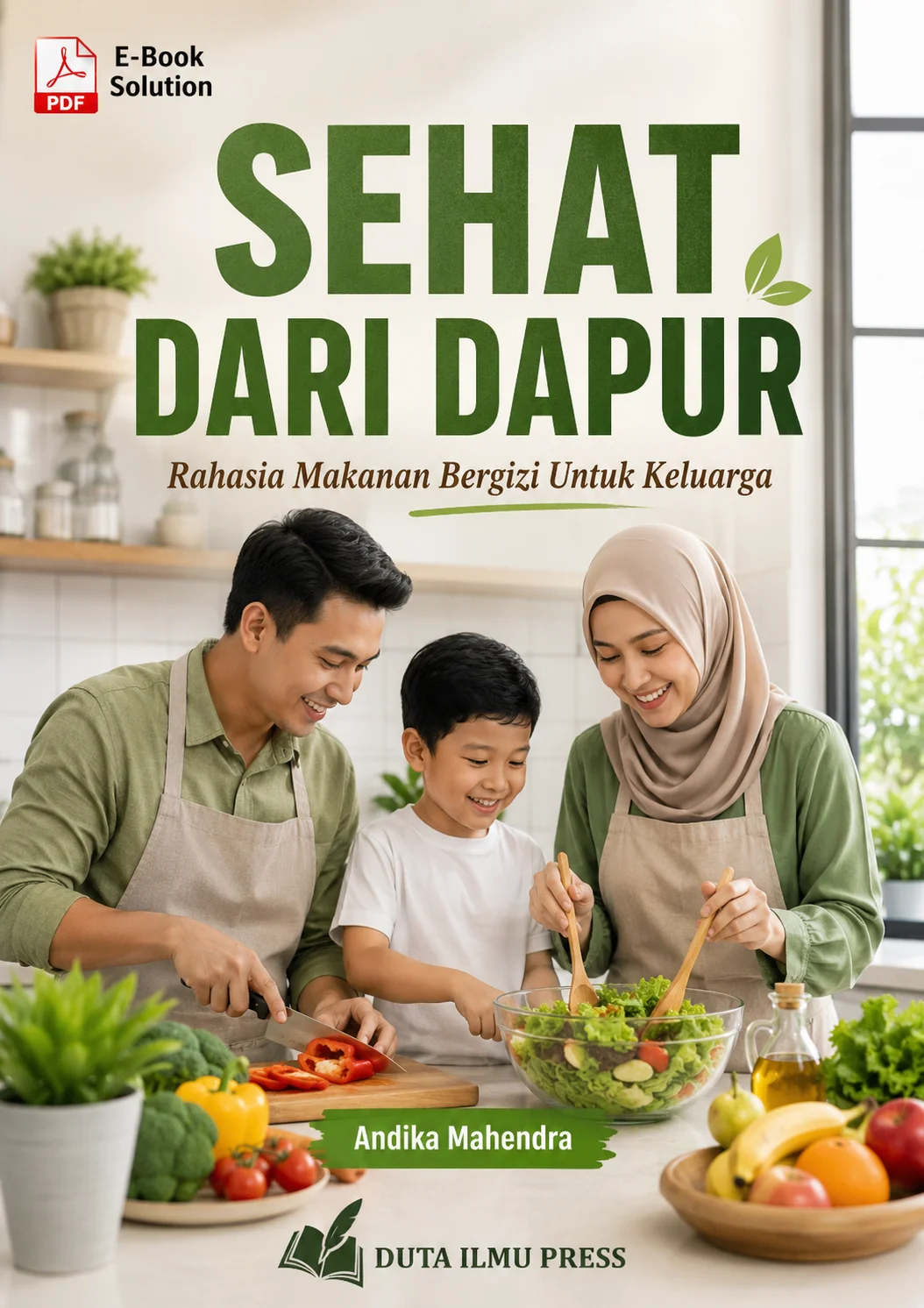 SEHAT DARI DAPUR	Rahasia Makanan Bergizi Untuk Keluarga	
