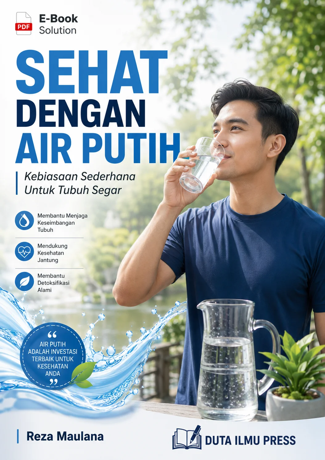 SEHAT DENGAN AIR PUTIH	Kebiasaan Sederhana Untuk Tubuh Segar	