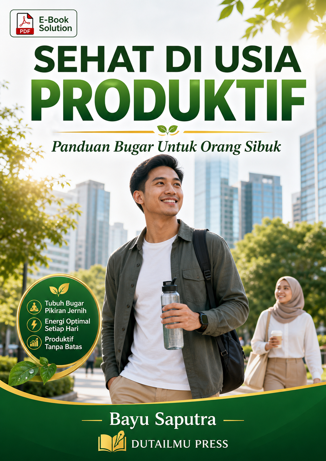 SEHAT DI USIA PRODUKTIF Panduan Bugar Untuk Orang Sibuk