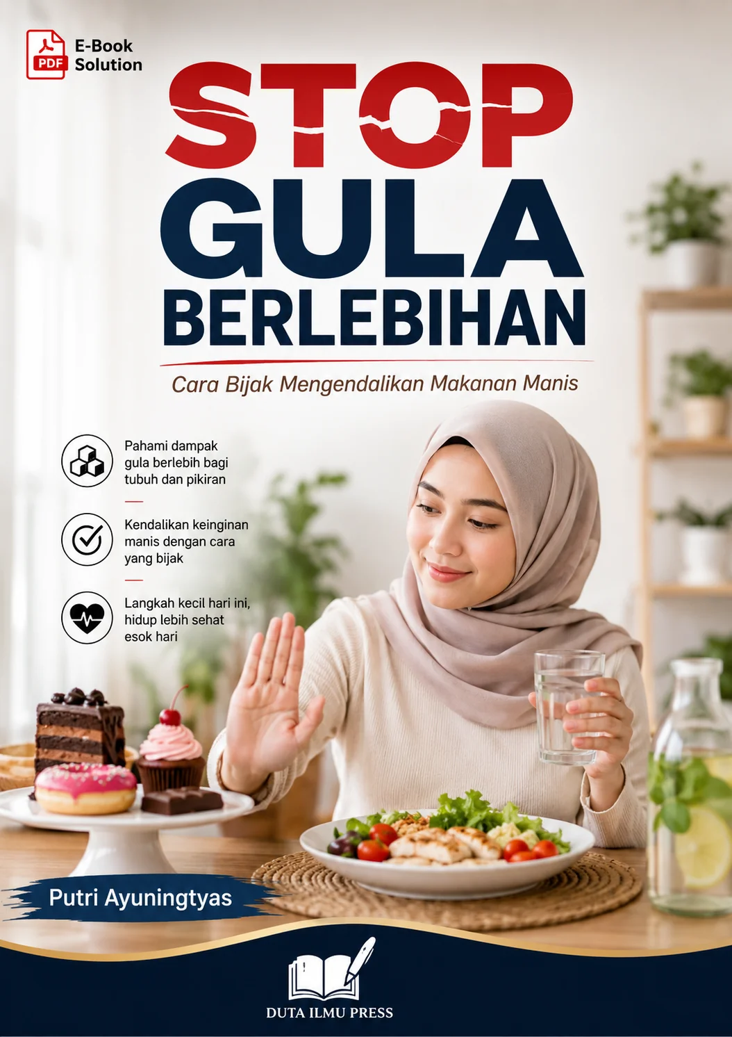 STOP GULA BERLEBIHAN	Cara Bijak Mengendalikan Makanan Manis	