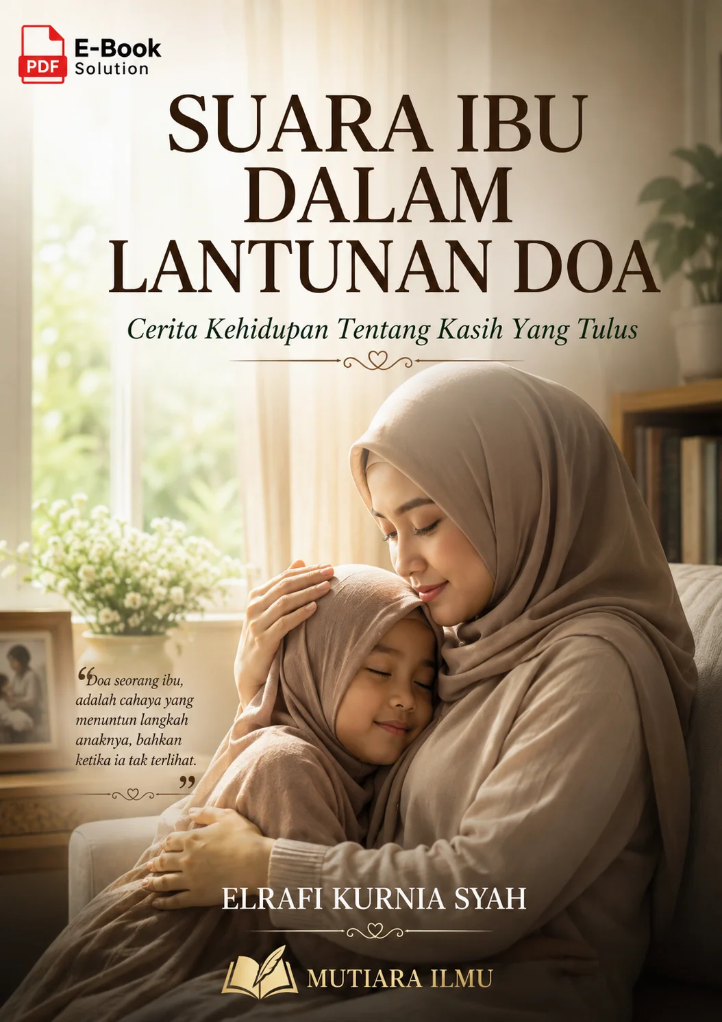 SUARA IBU DALAM LANTUNAN DOA-Cerita Kehidupan Tentang Kasih Yang Tulus