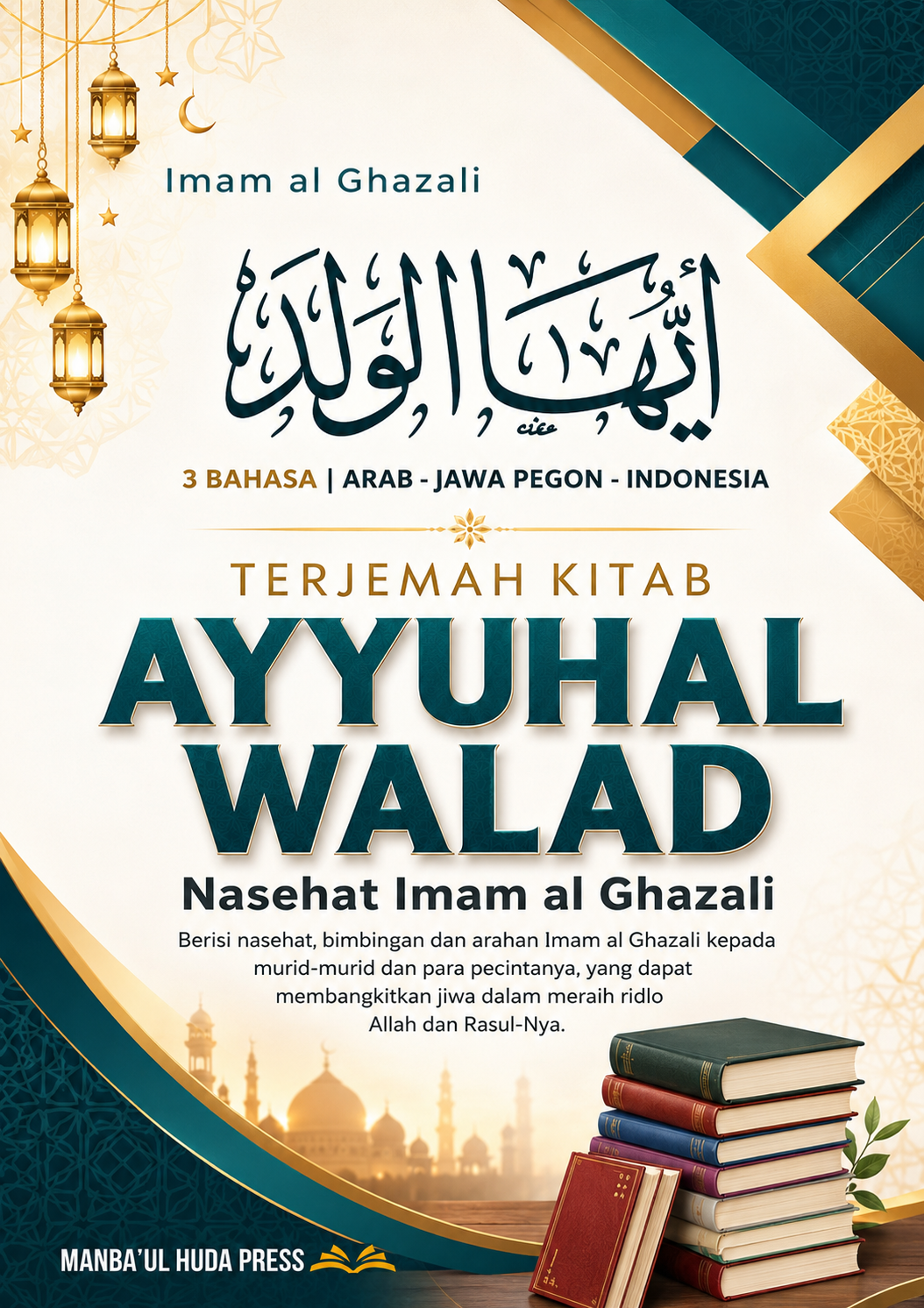 Terjemah Kitab Ayyuhal Walad Teks Arab - Makna Jawa Pegon - Bahasa Indonesia