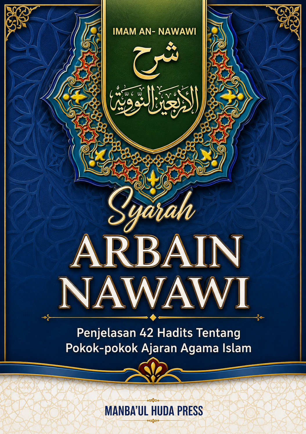 Terjemah Kitab Syarah Arbain Nawawi - Bahasa Indonesia